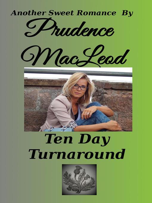 Title details for Ten Day Turnaround by Prudence MacLeod - Available
